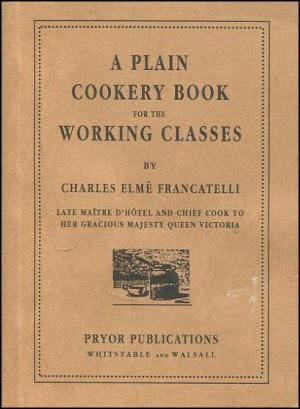 A Plain Cookery Book for the Working Classes (1852)